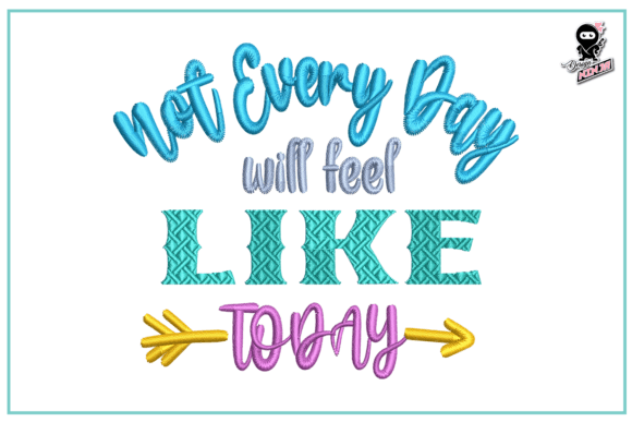 Not Every Day Feels Like Today